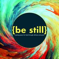 Be Still